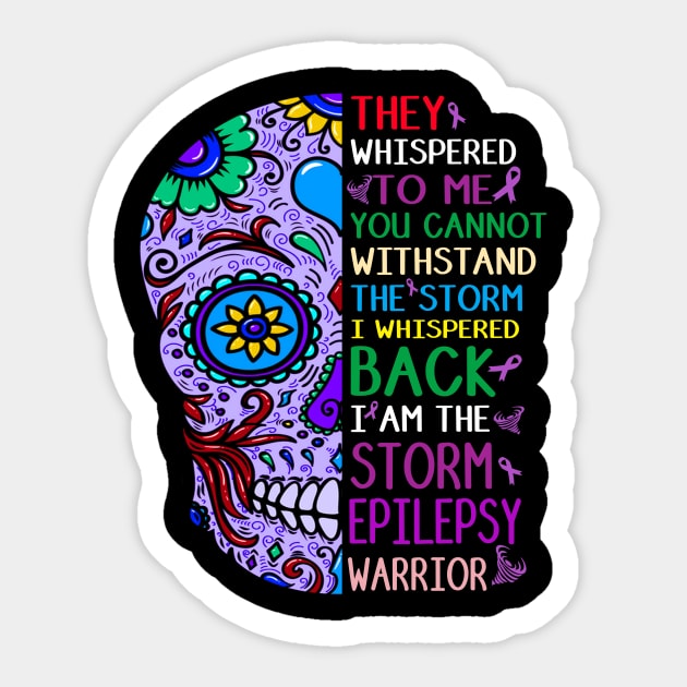 epilepsy warrior i am the storm Sticker by TeesCircle